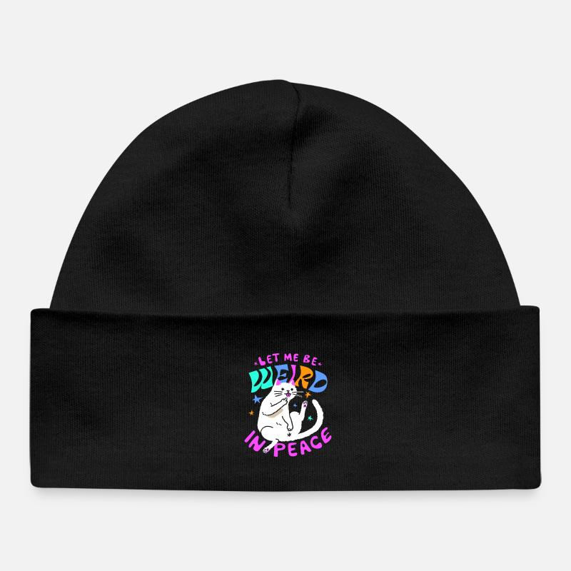 Let Me Be Weird In Peace - Drôle de chat - Bonnet bébé bio - noir
