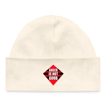 Greed Is Not Good Anti-Capitalism Statement Protest - Baby Organic Beanie - black - Front