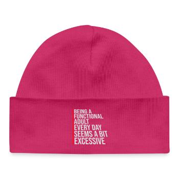Being A Functional Adult Every Day Seems Excessive - Baby Organic Mütze - hot Pink - Vorne