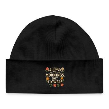 Allergic to Mornings Floral Quote - Baby Organic Beanie - black - Front
