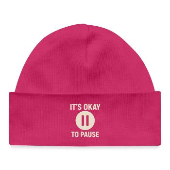 It’s Okay to Pause – Message Bien-Être Minimaliste - Bonnet bébé bio - hot pink - Devant