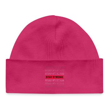 STAY STRONG – Starkes Statement Design - Baby Organic Beanie - hot pink - Front