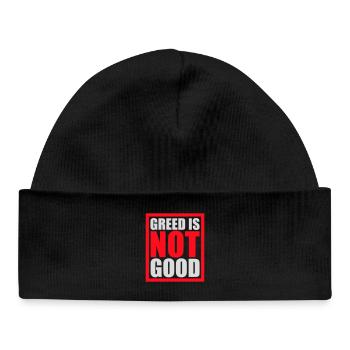 Greed Is Not Good Anti-Capitalism Statement Protest - Baby Organic Beanie - black - Front