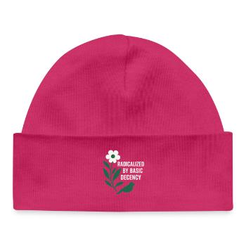 Radicalized By Decency Shirt for Activists - Baby Organic Beanie - hot pink - Front