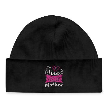 Müde Mutter Lustiges Mama-Lebensshirt - Baby Organic Mütze - Schwarz - Vorne