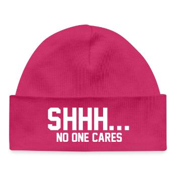 PSSST... Niemanden interessiert es - Baby Organic Mütze - hot Pink - Vorne