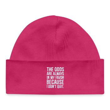 the odds are always in my favor because I don't - Baby Organic Beanie - hot pink - Front