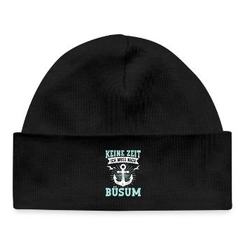 North Sea holiday NO TIME MUST GO TO BÜSUM Lustig - Baby Organic Beanie - black - Front