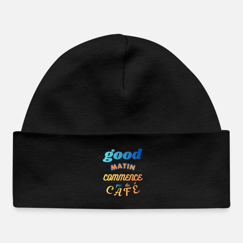 Un Bon Matin Commence par un Café - Bonnet bébé bio - noir