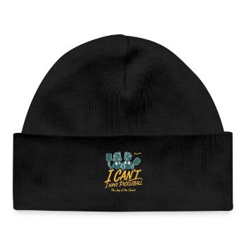 Pickleball Funny Player I Cant I Have Pickleball - Baby Organic Beanie - black - Front