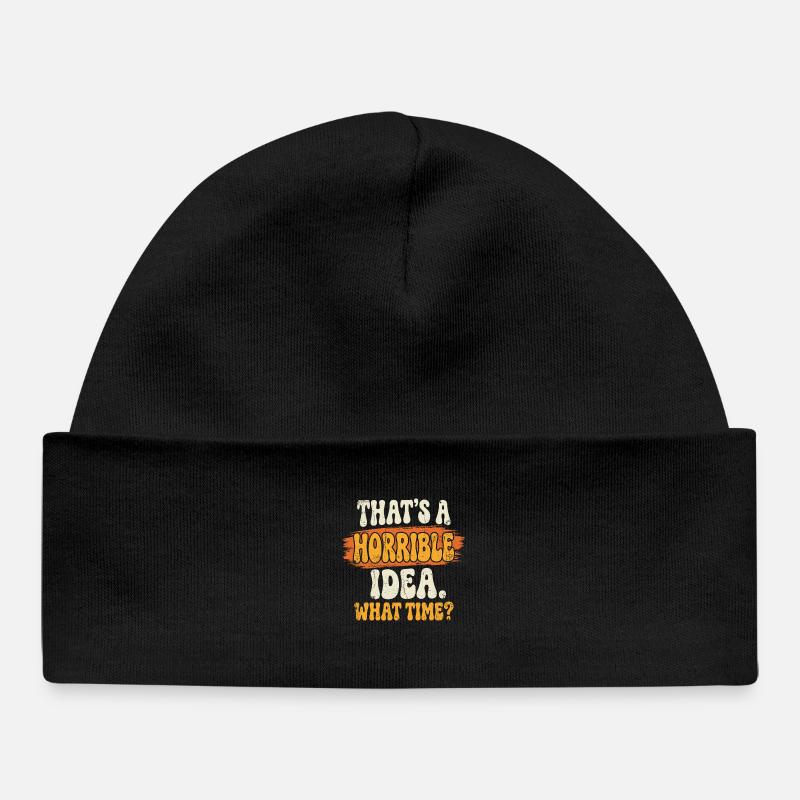 Horrible idea time saying - Baby Organic Beanie - black