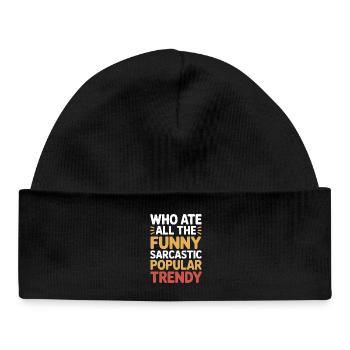 Qui a mangé toute la folie drôle, sarcastique, populaire, tendance - Bonnet bébé bio - noir - Devant