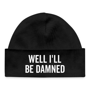 Well I’ll be Damned - Baby Organic Beanie - black - Front