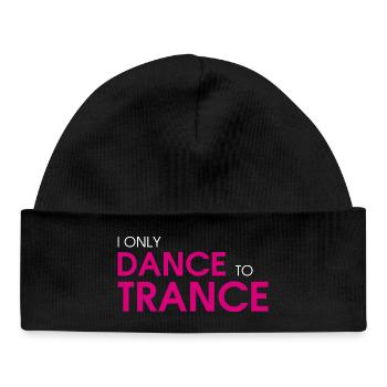 I Only Dance To Trance (pink) - Baby Organic Beanie - black - Front