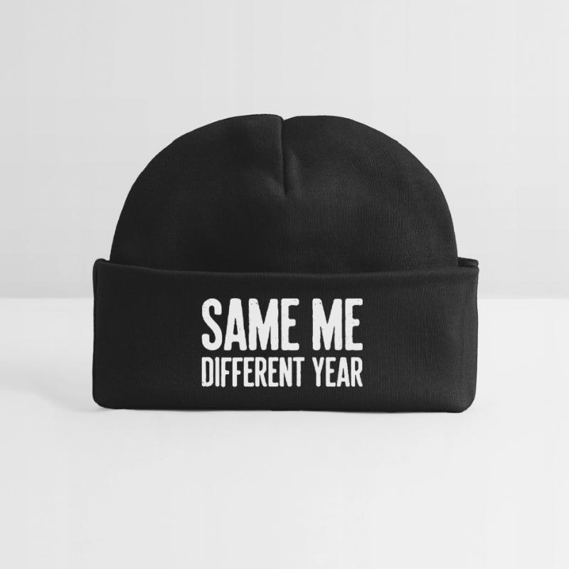 Same Me Different Year Humorous Slogan Baby Organic Beanie