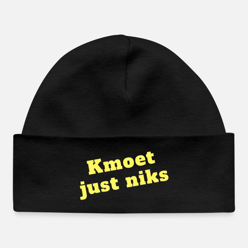 Kmoet just nothing, Antwerp dialect Shirts - Baby Organic Beanie - black