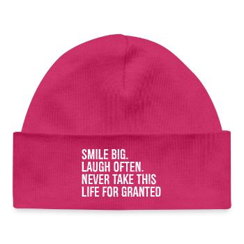 smile big laugh often never take this life - Baby Organic Beanie - hot pink - Front
