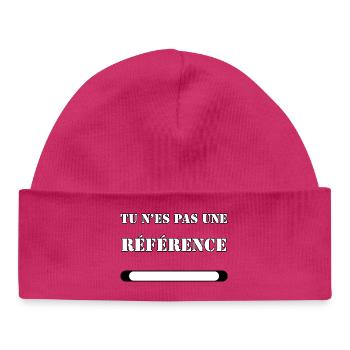 DU BIST KEINE REFERENZ. - Baby Organic Mütze - hot Pink - Vorne