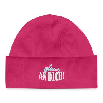 Glaub an dich! Premium Design - Baby Organic Mütze - hot Pink - Vorne