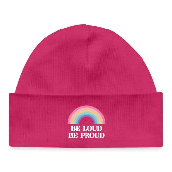 LGBT Pride Month - Be Loud, Be Proud - Baby Organic Beanie - hot pink - Front