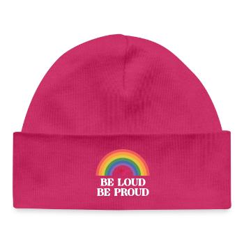 LGBT Pride Month - Be Loud, Be Proud - Baby Organic Beanie - hot pink - Front