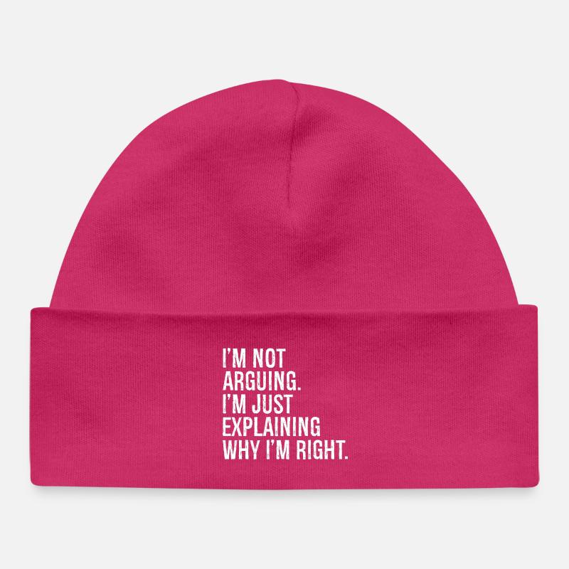 Je ne dis pas que j’explique pourquoi j’ai raison - Bonnet bébé bio - hot pink