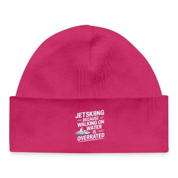 Jetskiing Walking On Water Is Overrated Quote  - Baby Organic Beanie - hot pink - Front