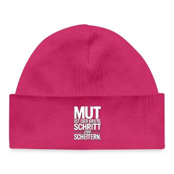 Mut ist der erste Schritt zum Scheitern - Baby Organic Mütze - hot Pink - Vorne