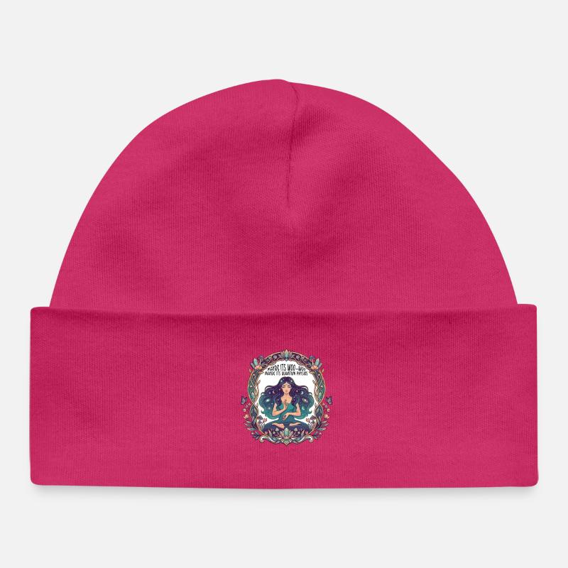 Maybe Its Woo-woo Maybe Its Quantum Physics Woman  - Bonnet bébé bio - hot pink