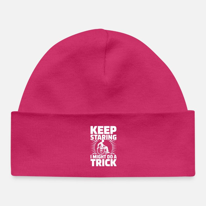  Keep Staring I Might Do A Trick Rollstuhl Humor - Baby Organic Mütze - hot Pink