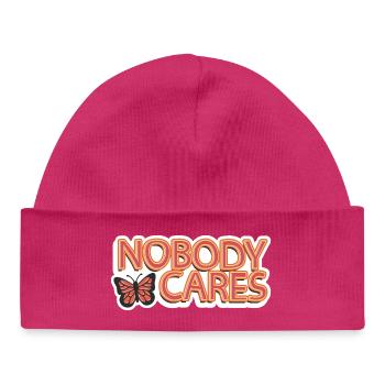 Nobody Cares – Sarcastic Lettering - Baby Organic Beanie - hot pink - Front