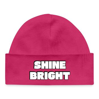 Shine Bright: Mutige Typografie - Baby Organic Mütze - hot Pink - Vorne