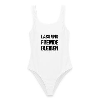 Lass Uns Fremde Bleiben Spruch - Frauen Badeanzug - Weiß - Vorne - AI Model Female 172 dark (172cm)
