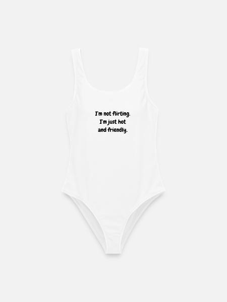 I'm not flirting. I'm just hot and friendly. - Frauen Badeanzug - Weiß