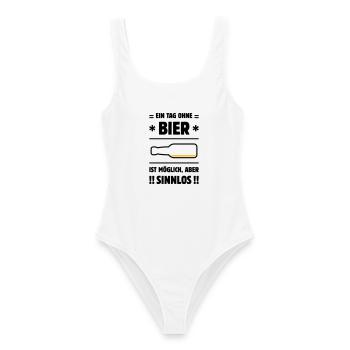 Ein Tag Ohne Bier Ist Möglich, Aber Sinnlos! POS3C - Frauen Badeanzug - Weiß - Vorne - AI Model Female 172 dark (172cm)