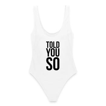 Told You So Sarkasmus Spruch - Frauen Badeanzug - Weiß - Hinten - AI Model Female 172 dark (172cm)