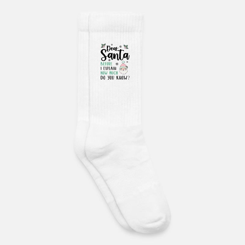 Dear Santa Before I explain What Do You Know? - Kids Tennis Socks - white