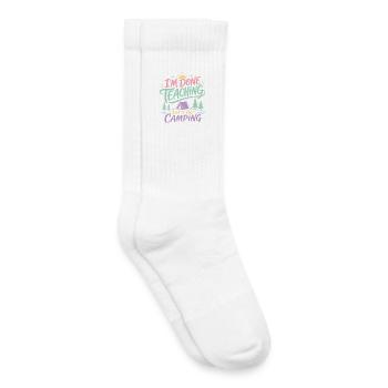 I'm Done Teaching Let's Go Camping Teacher Quote - Kids Tennis Socks - white - Right