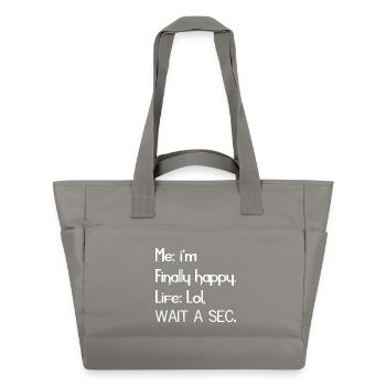 Me I'm finally happy life funny shirt - Sac matelassé déperlant - gris - Devant