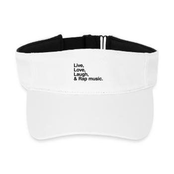 live love laugh and rap - pour fans de musique rap - Visière de sport recyclée - blanc - Devant