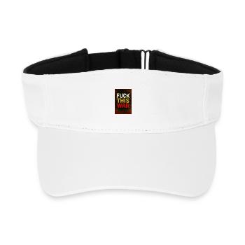 Fuck This War Protest - Recycled Sun Visor Cap - white - Front