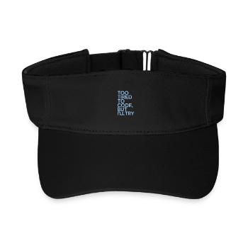 ER Nurse Too Tired To Code But Registered Nurse - Recyceltes Visor Cap - Schwarz - Vorne