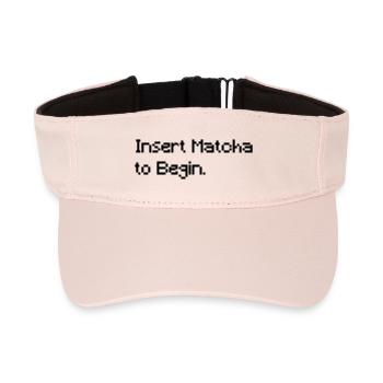 Insert Matcha to Begin - Funny Retro Gaming Tee - Recycled Sun Visor Cap - crystal pink - Front