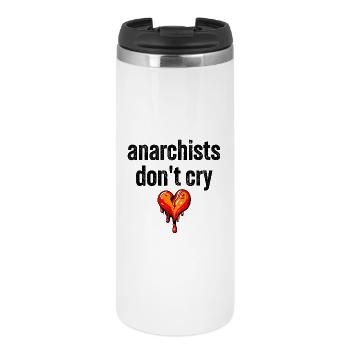 anarchists don't cry - Thermobecher - Weiß - Vorne