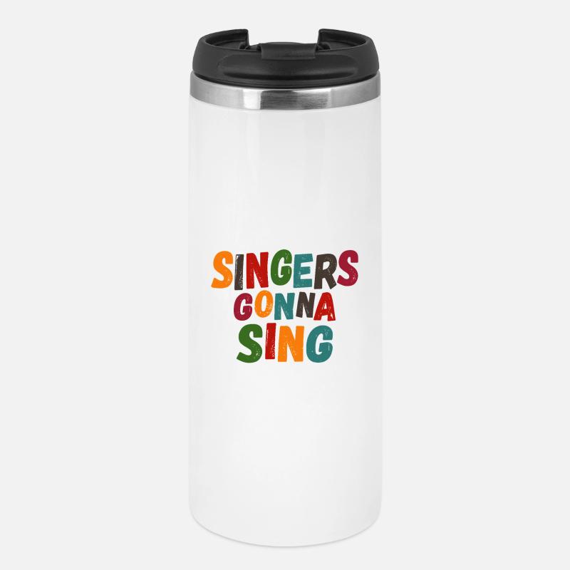 Singers gonna sing - Thermobecher - Weiß