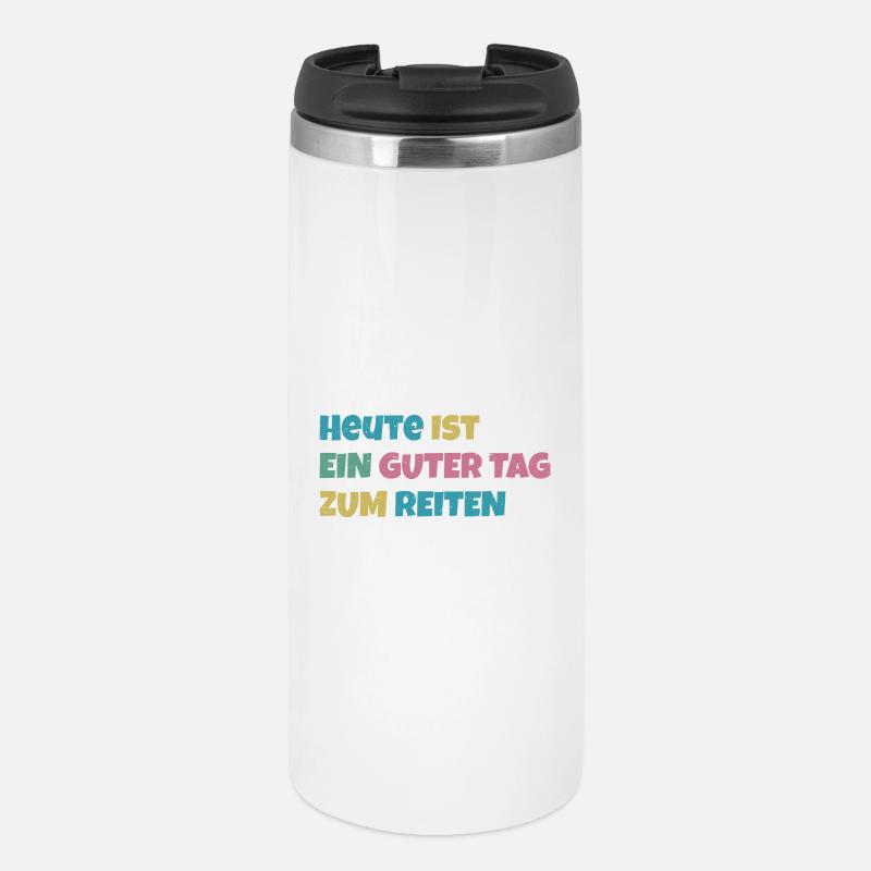 Heute ist ein guter Tag zum Reiten - Thermobecher - Weiß