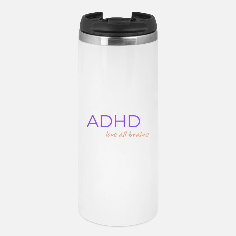 ADHD Liebe alle Gehirne - Thermobecher - Weiß