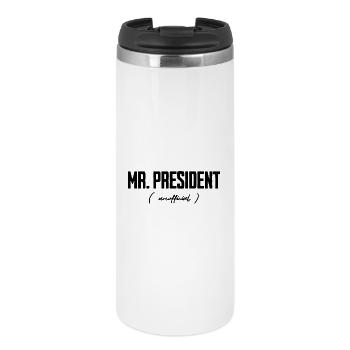 Mr President Unofficial - Thermal Cup - white - Front