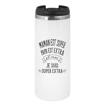 Maman est super et papa est extra bébé super extra - Mug isotherme - blanc - Devant