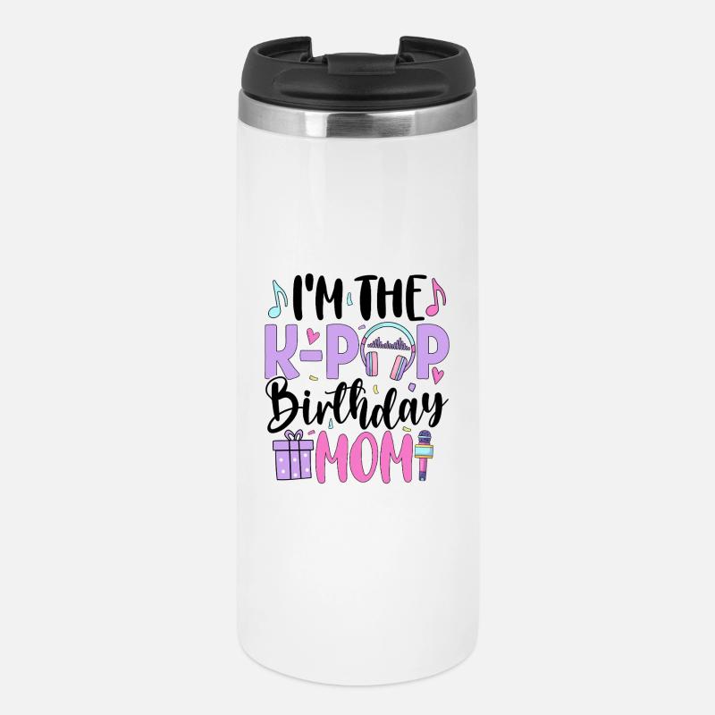 I'm The K Pop Birthday Mom - Thermal Cup - white